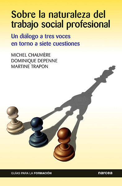 Sobre la naturaleza del Trabajo Social Profesional, de Chauvière, Michel | portada del libro