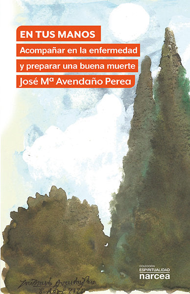 En tus manos, de Avendaño Perea, José María | portada del libro