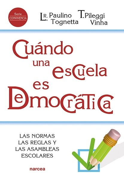 CUANDO UNA ESCUELA ES DEMOCRATICA, de PAULINO TOGNETTA, LUCIENE REGINA | portada del libro