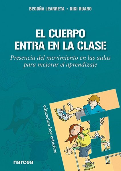 El cuerpo entra en la clase, de LEARRETA RAMOS, BEGOÑA | portada del libro