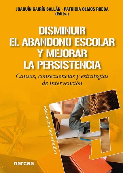 DISMINUIR EL ABANDONO ESCOLAR Y MEJORAR LA PERSISTENCIA, de GAIRIN SALLAN, JOAQUIN | portada del libro