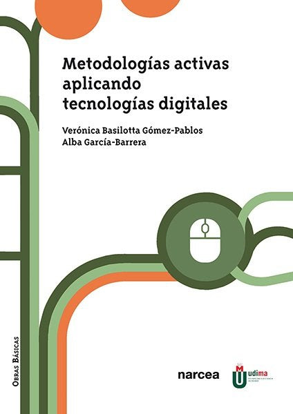 METODOLOGIAS ACTIVAS APLICANDO TECNOLOGIAS DIGITALES, de BASILOTTA GOMEZ-PABLOS, VERONICA | portada del libro