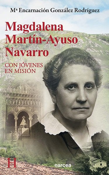 MAGDALENA MARTIN AYUSO NAVARRO, de GONZALEZ RODRIGUEZ, Mª ENCARNACION | portada del libro