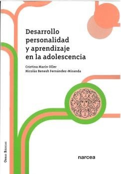 DESARROLLO PERSONALIDAD Y APRENDIZAJE EN LA ADOLESCENCIA, de MARIN OLLER, CRISTINA | portada del libro