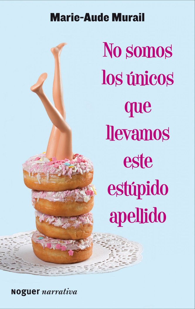 No somos los únicos que llevamos este estúpido apellido, de Murail | portada del libro