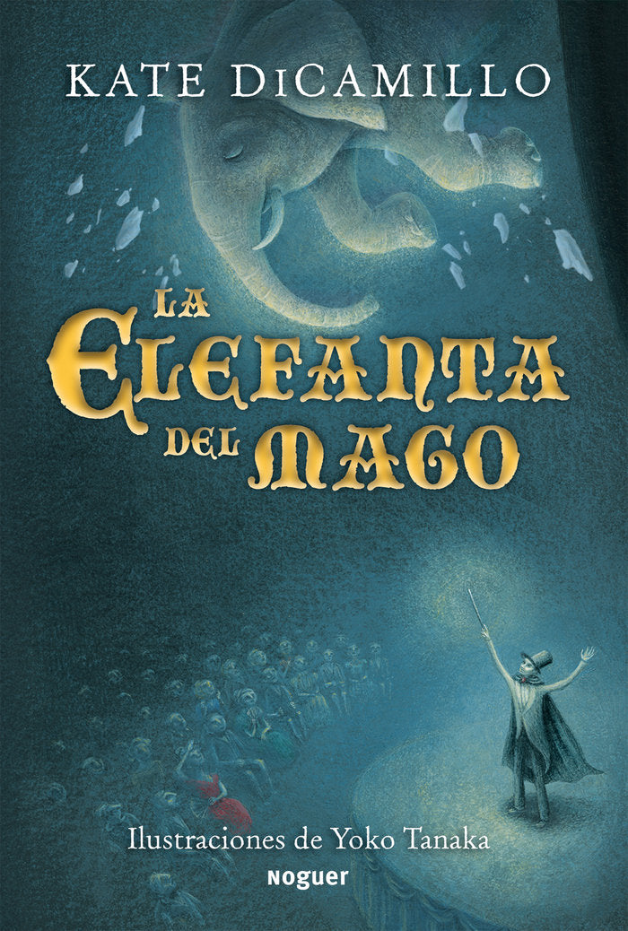 La elefanta del mago, de DiCamillo, Kate | portada del libro