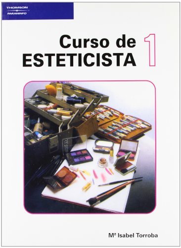Curso de esteticista. Tomo 1, de TORROBA ARROYO | portada del libro