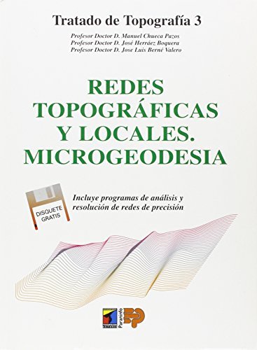Tratado de topografía tomo III. Redes topográficas y locales. microgeodesia, de BERNE VALERO, JOSE LUIS | portada del libro