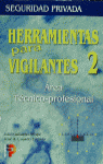 HERRAMIENTAS PARA VIGILANTES, de GALIACHO ARISPE | portada del libro