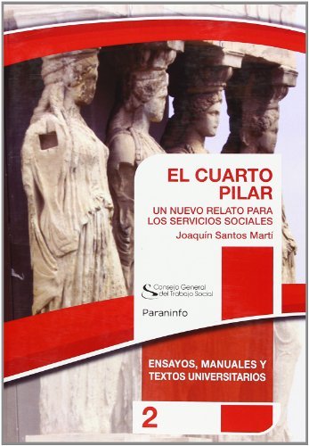 EL CUARTO PILAR. Colección CGTS / Paraninfo, de SANTOS MARTÍ, JOAQUÍN | portada del libro