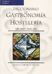 DIC.GASTRONOMIA Y HOSTELERIA, de MENDEZ | portada del libro