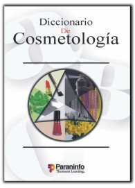 Diccionarioádeácosmetología, de MILADYáPUBLISHING | portada del libro