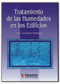 TRATAMIENTO DE LAS HUMEDADES EDIFICIOS, de COSCOLLANO RODRIGUEZ | portada del libro