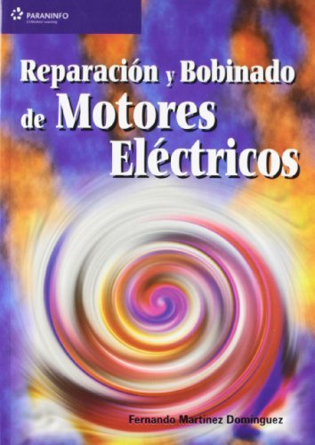 Reparación y bobinado de motores eléctricos, de MARTINEZ DOMINGUEZ | portada del libro