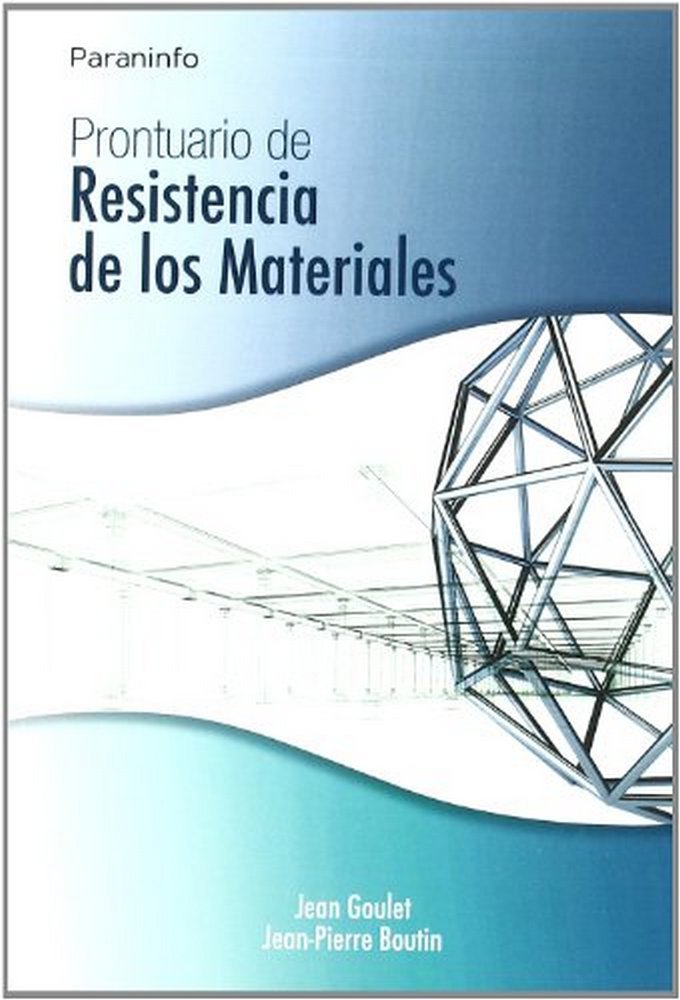 Prontuario de resistencia de los materiales, de GOULET , JEAN | portada del libro