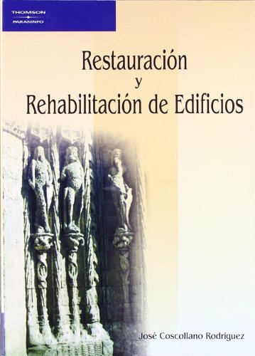 Restauración y rehabilitación de edificios, de COSCOLLANO RODRIGUEZ, JOSE | portada del libro