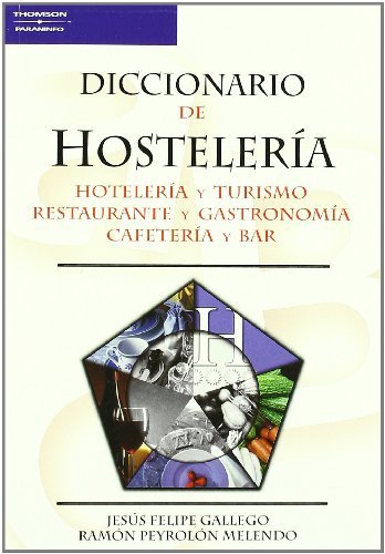 Diccionario de hostelería, de FELIPE GALLEGO, JESÚS | portada del libro