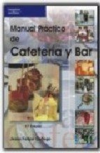 Manual práctico de cafetería y bar, de FELIPE GALLEGO, JESÚS | portada del libro