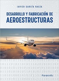 DESARROLLO Y FABRICACION DE AEROESTRUCTURAS | portada del libro