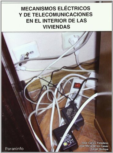 Mecanismo electricos y de telecomunicaciones en interior viviendas, de DE LAS CASAS , JOSÉ MARÃA | portada del libro
