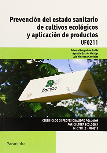 Prevención del estado sanitario de cultivos ecológicos y aplicación de productos, de HIERNAUX CANDELAS, LUIS | portada del li