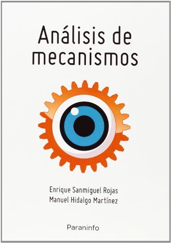 Análisis de mecanismos planos: teoría y problemas, de SANMIGUEL ROJAS, ENRIQUE | portada del libro
