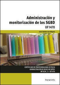 Administración y monitorización de los SGBD, de TALLEDO SAN MIGUEL, JOSÉ VENANCIO | portada del libro