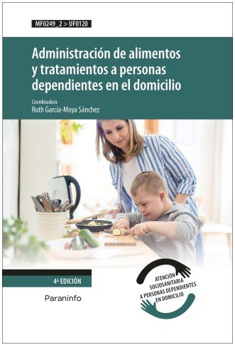 ADMINISTRACION DE ALIMENTOS Y TRATAMIENTOS A PERSONAS DEPEND, de GARCIA-MOYA SANCHEZ, RUTH | portada del libro