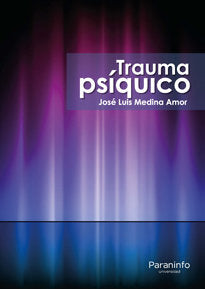 Trauma psíquico, de MEDINA AMOR, JOSÉ LUIS | portada del libro