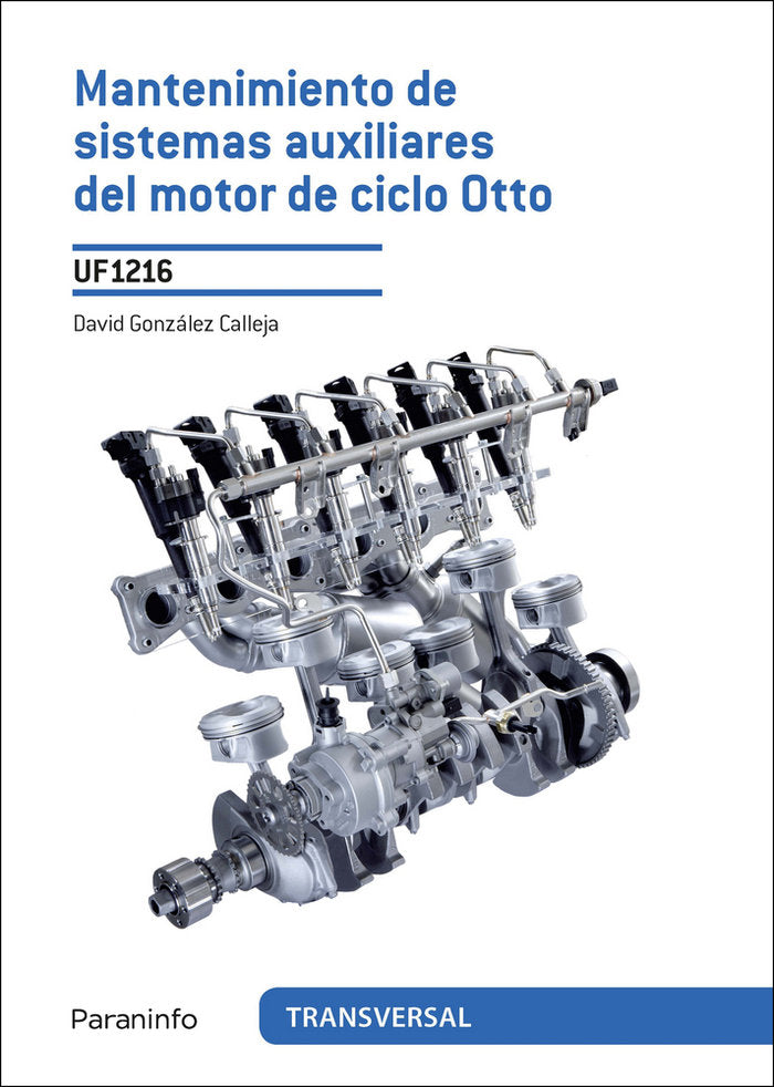 Mantenimiento de sistemas auxiliares del motor de ciclo otto, de GONZÁLEZ CALLEJA, DAVID | portada del libro