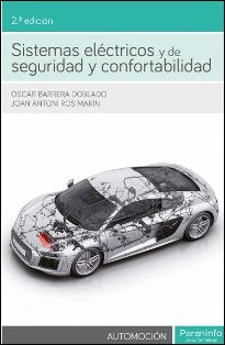 Sistemas eléctricos y de seguridad y confortabilidad 2.ª edición, de BARRERA DOBLADO, OSCAR | portada del libro