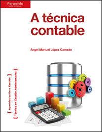 A técnica contable, de LÓPEZ CAMEAN, ÃNGEL MANUEL | portada del libro