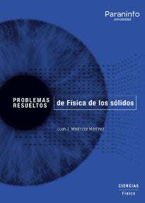 Problemas resueltos de Física de los sólidos, de MELÉNDEZ MARTÃNEZ, JUAN JOSÉ | portada del libro