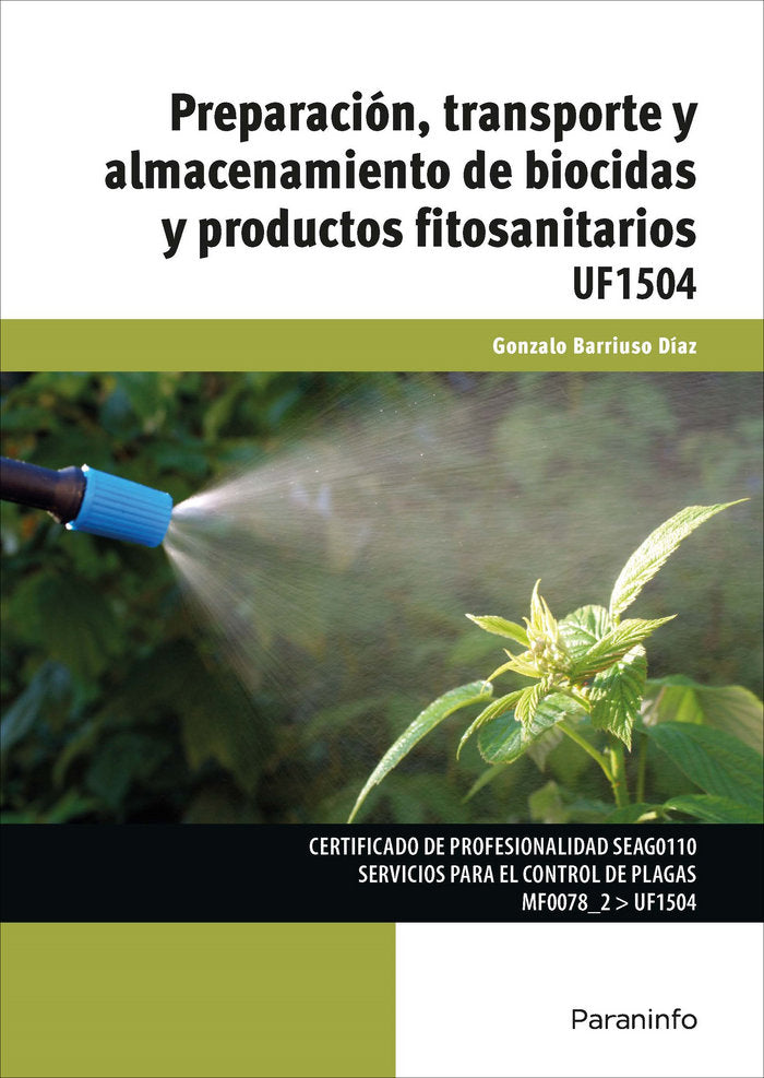 Preparación, transporte y almacenamiento de biocidas y productos fitosanitarios, de BARRIUSO DÍAZ, GONZALO | portada del libr