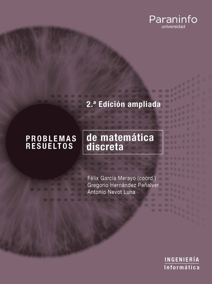 Problemas resueltos de matemática discreta. 2ª edición ampliada, de GARCÃA MERAYO, FELIX | portada del libro