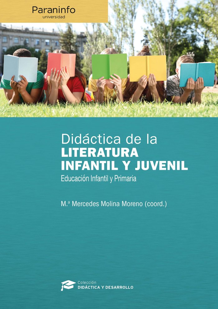 Didáctica de la literatura infantil y juvenil en educación infantil y primaria, de MOLINA MORENO, M.ª MERCEDES | portada del