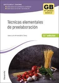 TECNICAS ELEMENTALES DE PREELABORACION 2ª ED. 2023, de ARMENDARIZ SANZ, JOSE LUIS | portada del libro