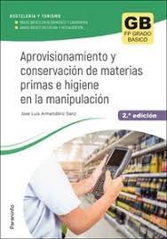 APROVIS.Y CONSERVACION DE MATERIAS PRIMAS E HIGIENE 23, de ARMENDARIZ SANZ, JOSE LUIS | portada del libro