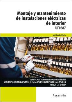 MONTAJE MANTENI. INSTALACIONES ELECTRICAS DE INTERIOR 23, de ROLDAN VILORIA,JOSE | portada del libro