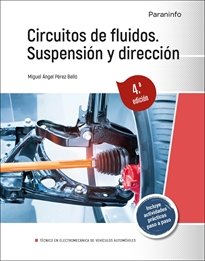 CIRCUITOS DE FLUIDOS SUSPENSION Y DIRECCION 4ª EDICION, de PEREZ BELLO,MIGUEL ANGEL | portada del libro