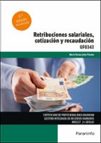 RETRIBUCIONES SALARIALES COTIZACION Y RECAUDACION, de MARIA TERESA JULVE TIESTOS | portada del libro