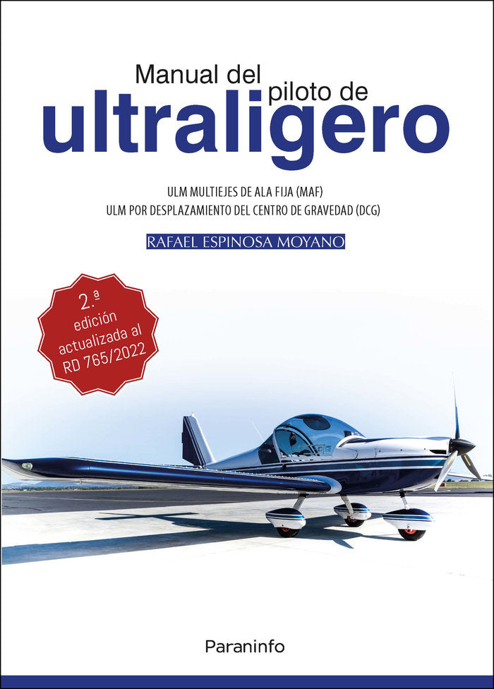 MANUAL DEL PILOTO DE ULTRALIGERO ULM MULTIEJES DE ALA FIJA., de ESPINOSA MOYANO, RAFAEL | portada del libro