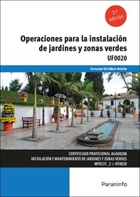 OPERACIONES PARA LA INSTALACION DE JARDINES Y ZONAS VERDES, de GIL-ALBERT VELARDE , FERNANDO | portada del libro