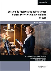 GESTION DE RESERVAS DE HABITACIONES Y OTROS SERVICIOS DE ALOJAMIE, de LUMBRERAS LARGO, SORAYA | portada del libro