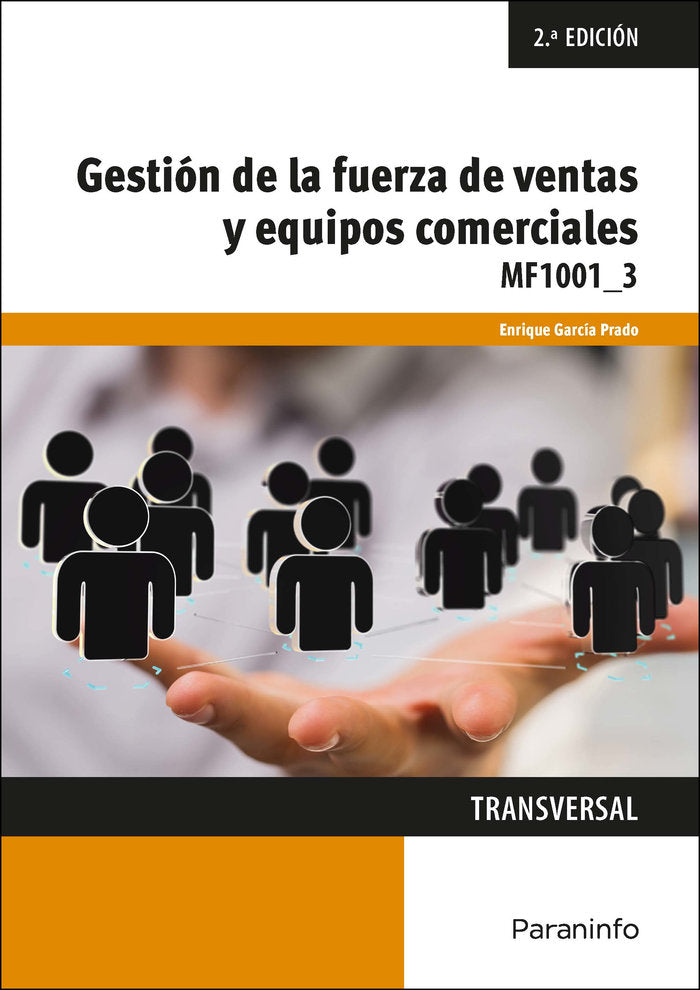 GESTION DE LA FUERZA DE VENTAS Y EQUIPOS COMERCIALES, de GARCIA PRADO, ENRIQUE | portada del libro