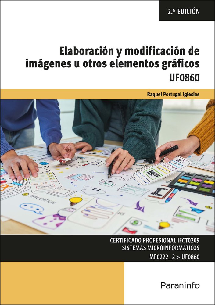 ELABORACION Y MODIFICACION DE IMAGENES U OTROS ELEMENTOS GRAFICOS, de PORTUGAL IGLESIAS, RAQUEL | portada del libro