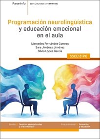 PROGRAMACION NEUROLINGUISTICA Y EDUCACION EMOCIONAL EN EL AULA, de FERNANDEZ CORREAS, MERCEDES | portada del libro