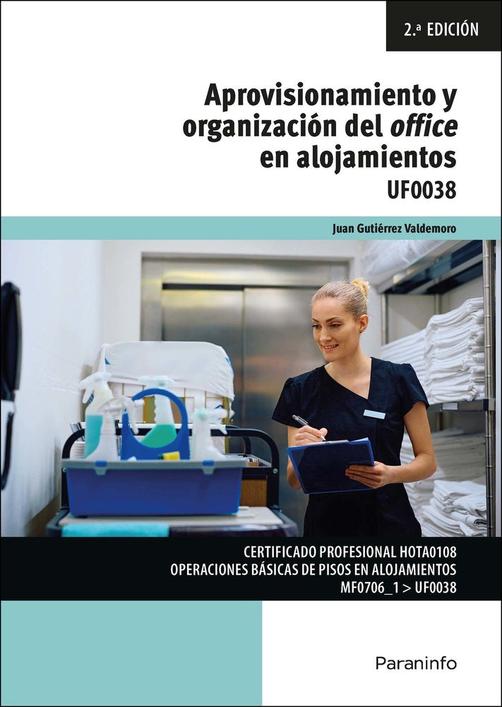 APROVISIONAMIENTO Y ORGANIZACION DEL OFFICE EN ALOJAMIENTOS, de GUTIERREZ VALDEMORO, JUAN | portada del libro