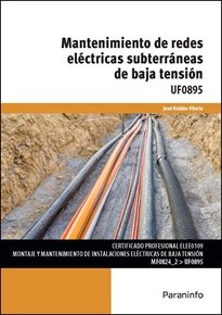 Mantenimiento de redes electricas subterraneas baja tension, de Roldan Viloria,Jose | portada del libro