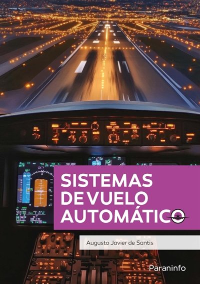 SISTEMAS DE VUELO AUTOMATICO, de DE SANTIS, AUGUSTO JAVIER | portada del libro